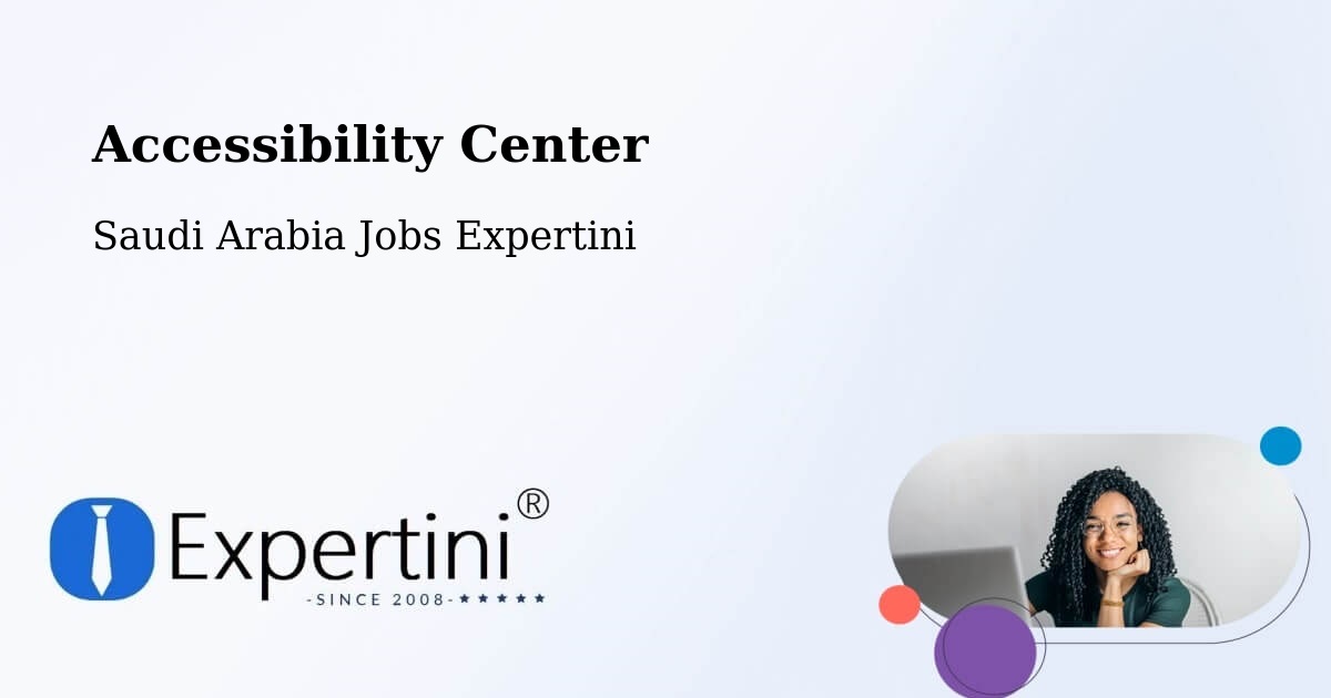 Accessibility Statement – Al Bardiyah - Saudi Arabia Jobs Expertini
