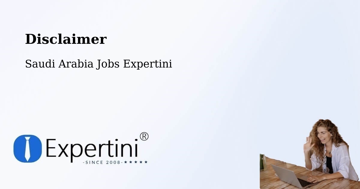 Disclaimer – Al Bardiyah - Saudi Arabia Jobs Expertini