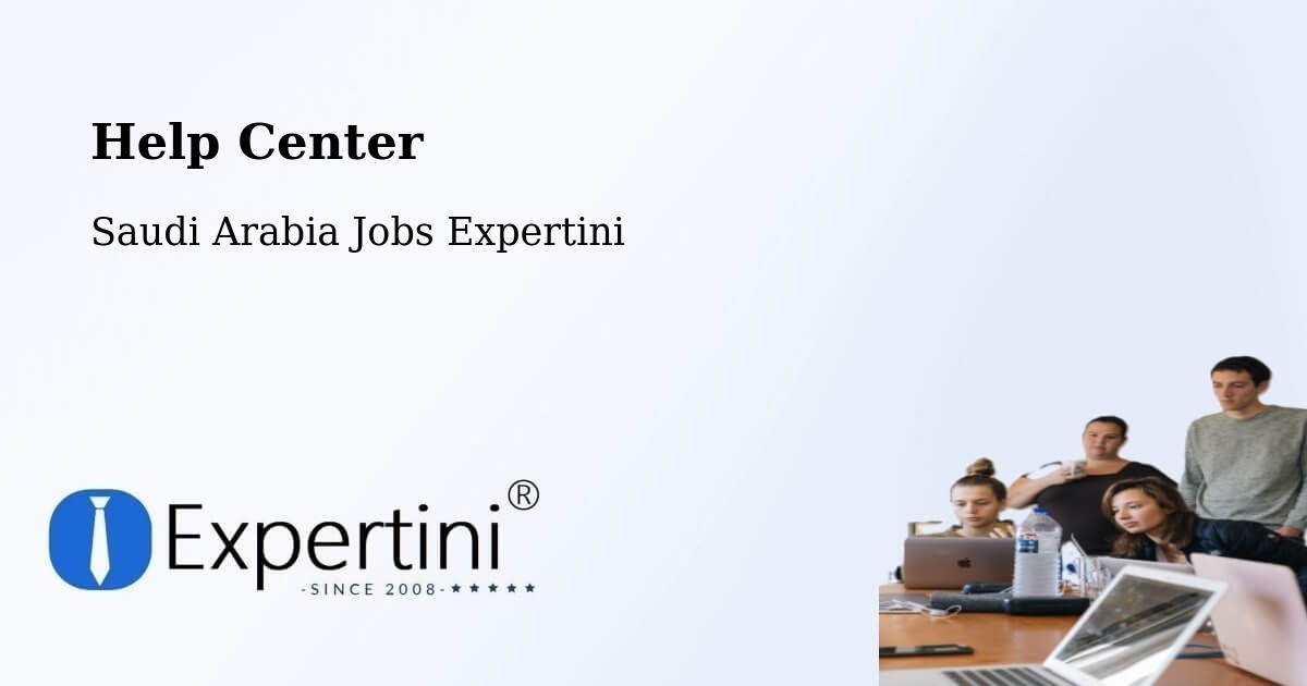 Help Center – Al Bardiyah - Saudi Arabia Jobs Expertini