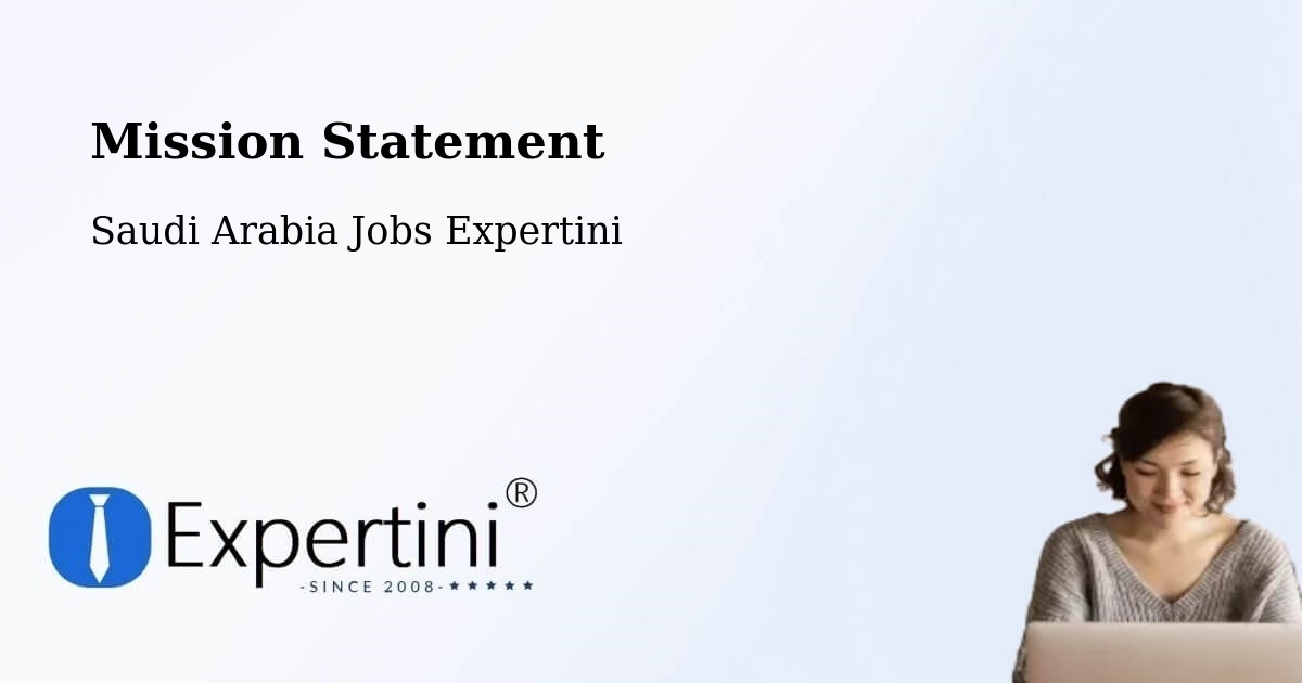 Corporate Mission – Al Bardiyah - Saudi Arabia Jobs Expertini
