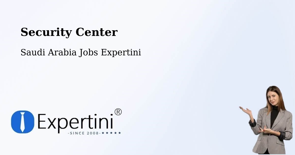 Security & Compliance – Al Bardiyah - Saudi Arabia Jobs Expertini